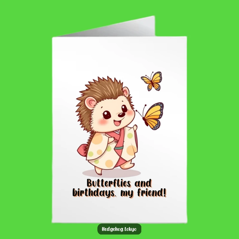 Free Printable Birthday Card: Funny Hedgehog in Kimono Chasing Butterfly Joyfully