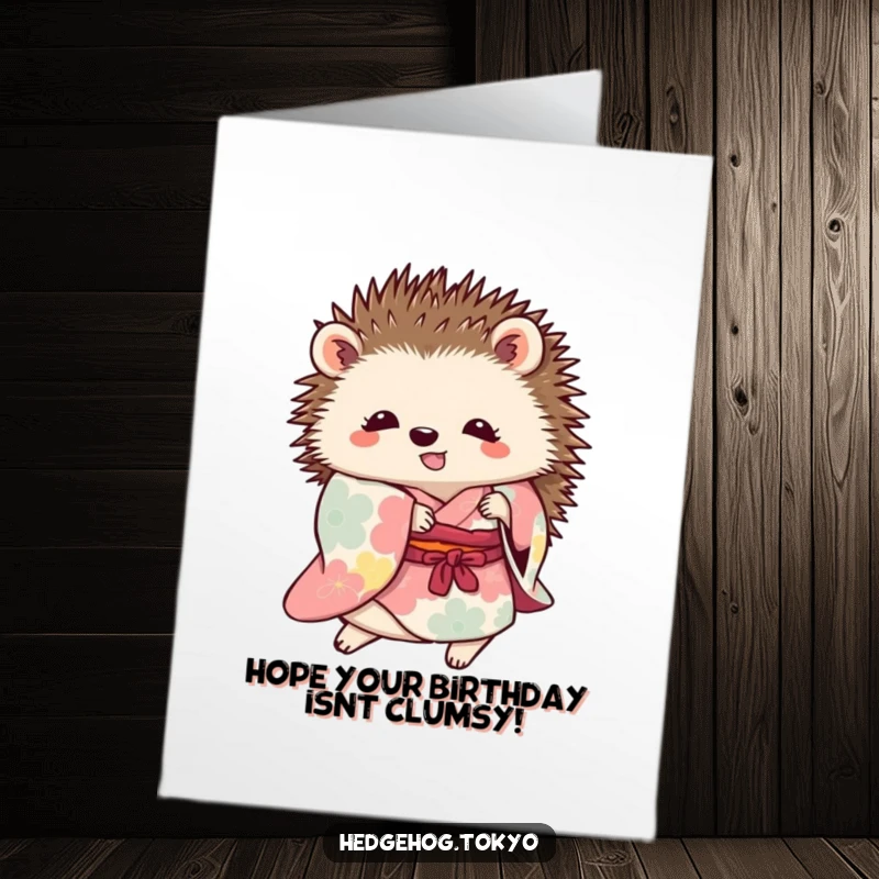 Funny Free Printable Birthday Card: A hedgehog in a vibrant kimono hilariously trips over its own flowing robe.