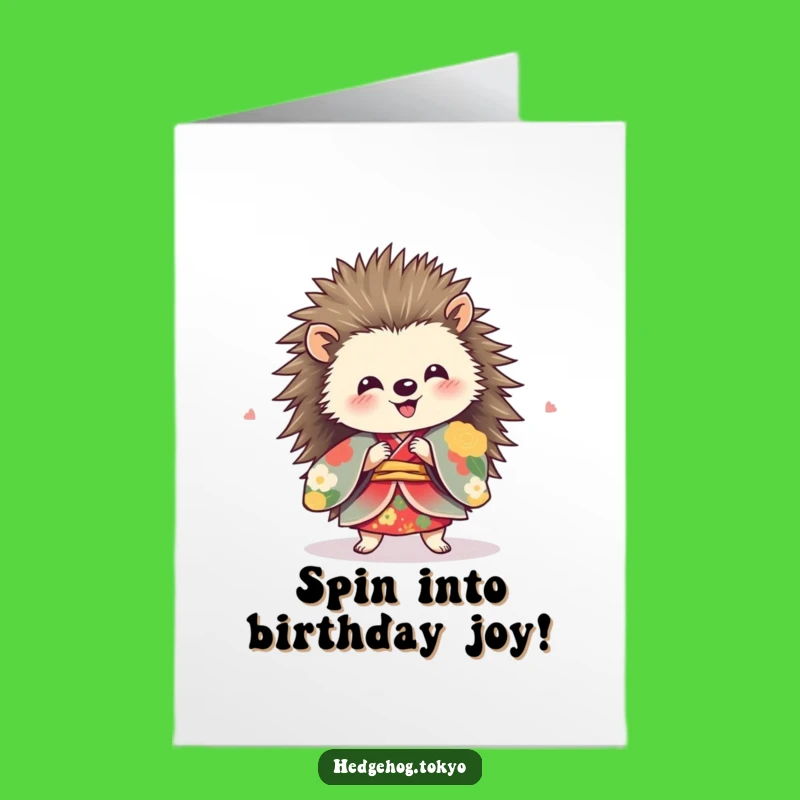 Free Printable Birthday Card: Joyful Hedgehog Kimono Spin, Fun Downloadable Gift for Celebration