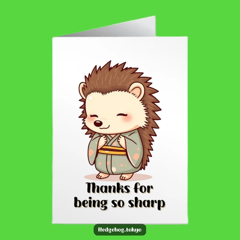 Free Printable Thank You Card: Bowing Hedgehog Kimono Funny Downloadable Gift